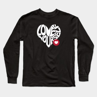 Love Yourself Long Sleeve T-Shirt